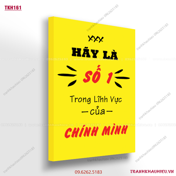 Hãy là số một trong lĩnh vực của chính mình - TKH161