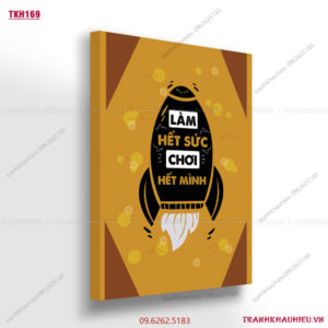 Làm hết sức, chơi hết mình - TKH169