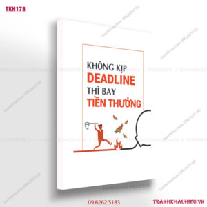 Không kịp deadline thì bay tiền thưởng - TKH178