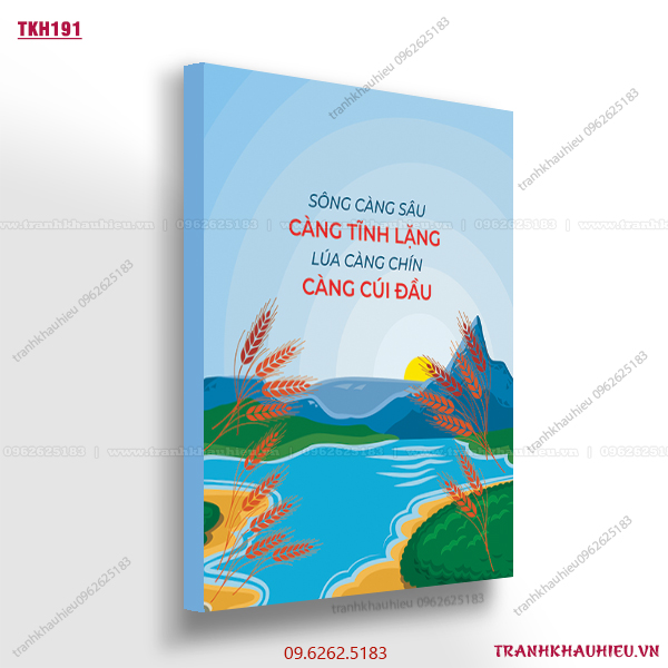 Sông càng sâu càng tĩnh lặng, lúa càng chín càng cúi đầu - TKH191