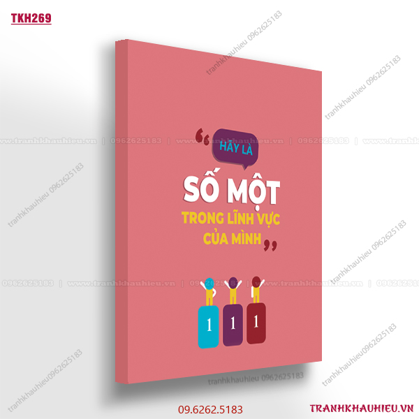 Hãy là số một trong lĩnh vực của mình - TKH269