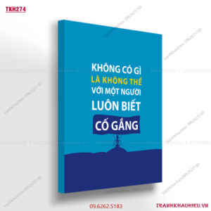 Không có gì là không thể với một người luôn biết cố gắng - TKH274