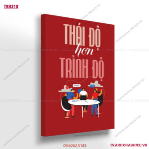 Thái độ hơn trình độ - TKH318