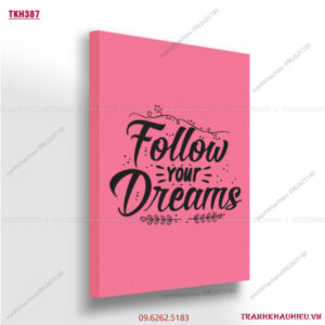 Follow your dream - TKH387