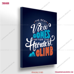 The best view comes after the hardest climb - TKH409