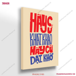 Hãy cứ khát khao, hãy cứ dại khờ - TKH426