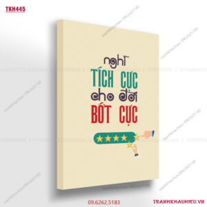 Nghĩ tích cực cho đời bớt cực - TKH445