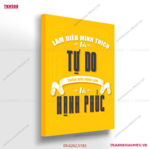 Làm điều mình thích là tự do, thích điều mình làm là hạnh phúc - TKH508