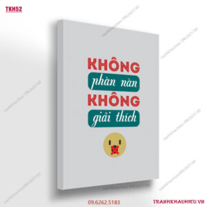 Không phàn nàn không giải thích - TKH52