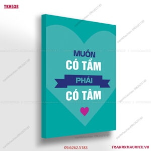 Muốn có tầm phải có tâm - TKH538