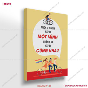 Muốn đi nhanh hãy đi một mình, muốn đi xa hãy đi cùng nhau - TKH540