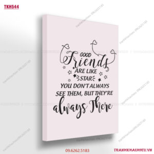 Good friend are like star - TKH544