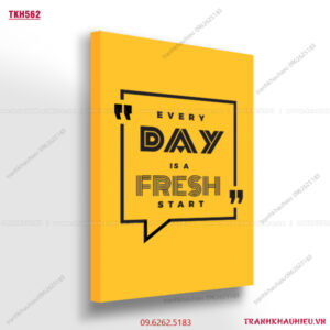 Everyday is a fresh start - TKH562
