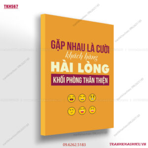 Gặp nhau là cười, khách hàng hài lòng, khối phòng thân thiện - TKH567