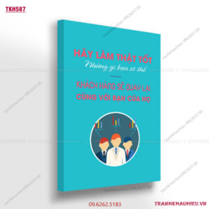 Hãy làm thật tốt những gì bạn có thể, khách hàng sẽ quay lại cùng với bạn của họ - TKH587