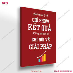Không lý do chỉ show kết quả, không nêu vấn đề chỉ nói về giải pháp - TKH70