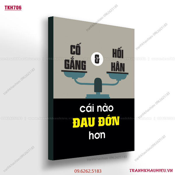 Cố gắng và hối hận cái nào đau đớn hơn - TKH706