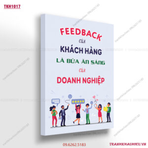 Feed back của khách hàng là bữa ăn sáng của doanh nghiệp - TKH1017