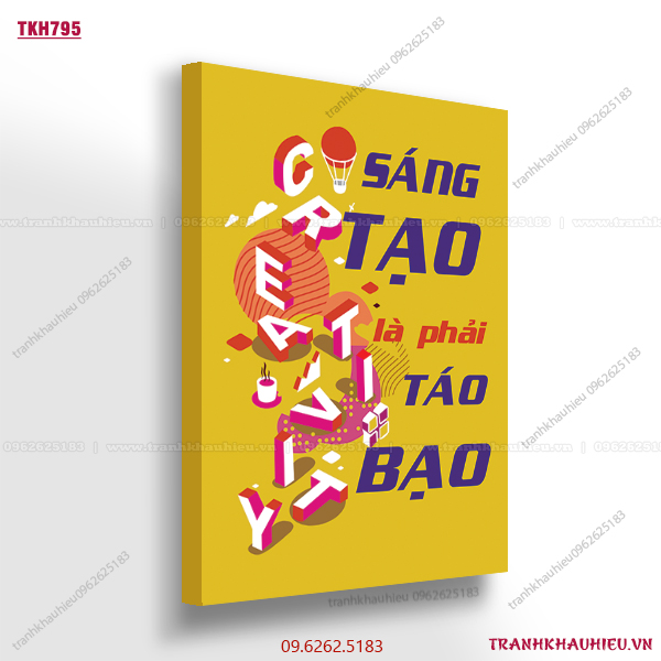 Sáng tạo là phải táo bạo - TKH795
