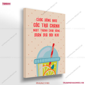 Cuộc sống như cốc trà chanh ngọt thanh chua đắng mặn mà đôi khi - TKH844