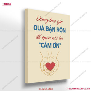 Đừng bao giờ quá bận rộn để quên nói lời cảm ơn - TKH860