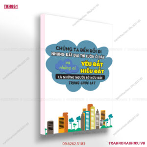 Chúng ta đến rồi đi nhưng đất đai thì luôn ở đây và những ai yêu đất hiểu đất là những người sở hữu đất trong chốc lát - TKH861