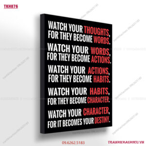 Watch your... For they become... - TKH876