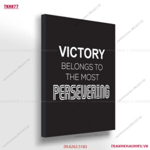 Victory belongs to the most persevering - TKH877