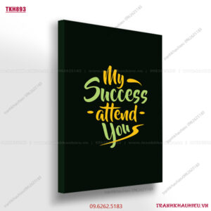 My success attend you - TKH893
