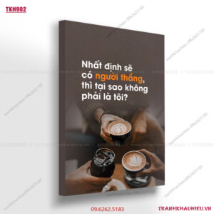 Nhất định sẽ có người thắng vậy tại sao không phải là tôi? - TKH902