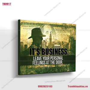 It's business. Leave your personal feelings at the door - TKH917