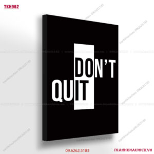 Don't Quit - TKH962