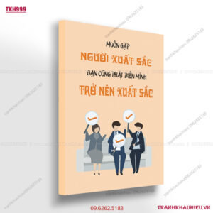 Muốn gặp người xuất sắc bạn cũng phải biến mình trở nên xuất sắc - TKH999