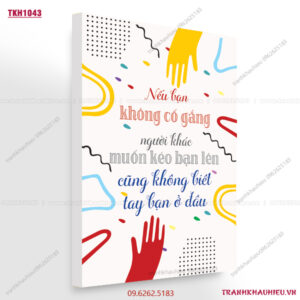 Nếu bạn không cố gắng, người khác muốn kéo bạn lên cũng không biết tay bạn ở đâu - TKH1043
