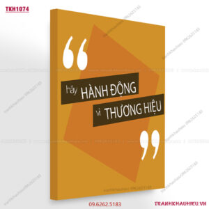 Hãy hành động vì thương hiệu - TKH1074