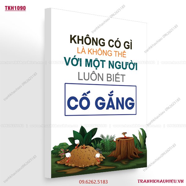 Không có gì là không thể với một người luôn biết cố gắng - TKH1090