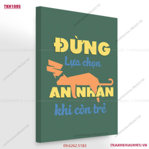 Đừng lựa chọn an nhàn khi còn trẻ - TKH1095