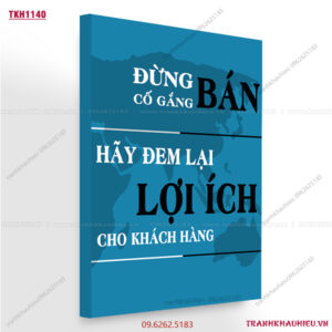 Đừng cố gắng Bán, hãy đem lại Lợi Ích cho khách hàng - TKH1140