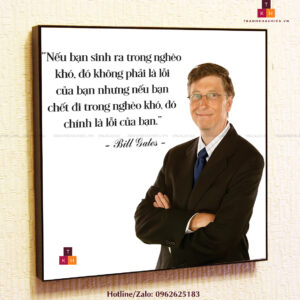 Nếu bạn sinh ra trong nghèo khó đó không phải lỗi của bạn... - Bill Gates - TKHPic