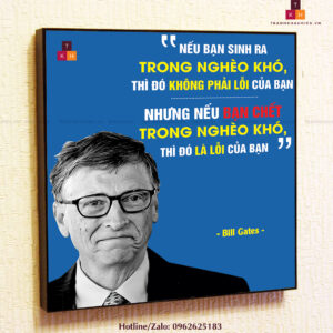 Nếu bạn sinh ra trong nghèo khó đó không phải lỗi của bạn...- Bill Gates - TKHPic