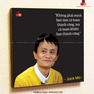 Không phải mình bạn làm cả team thành công... - Jack Ma - TKHPic